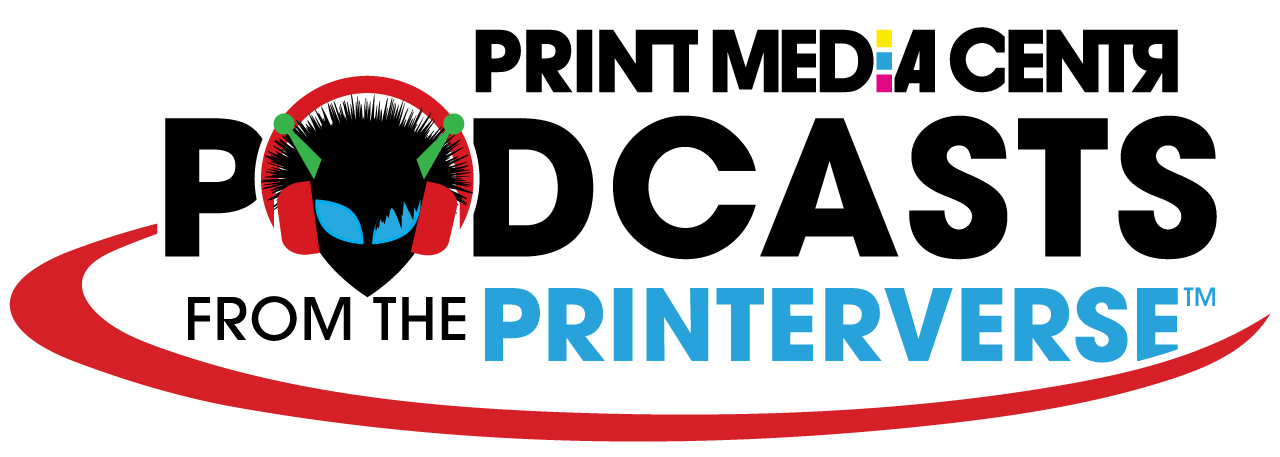 Podcasts from the Printerverse Print Media Centr